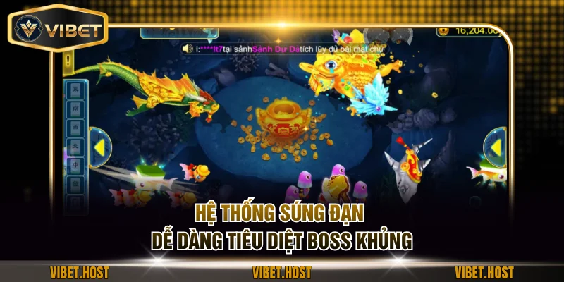 Hệ thống súng đạn dễ dàng tiêu diệt boss khủng