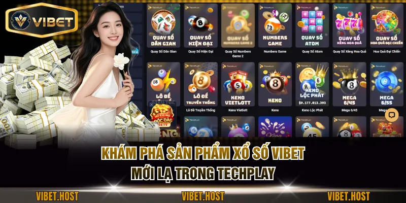 Khám phá sản phẩm xổ số VIBET mới lạ trong Techplay